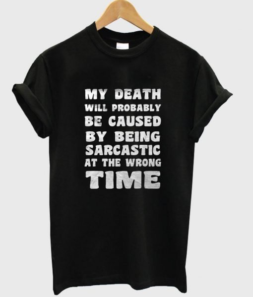 my death tshirt