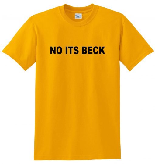 no its beack tshirt