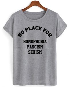 no place for homophobia shirt front printed