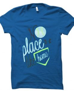 no place like home T shirt