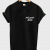not your babe T shirt