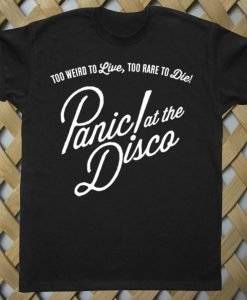 Panic at the Disco to Live of 1.T shirt