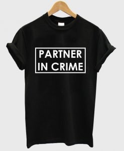 partner in crime SHIRT