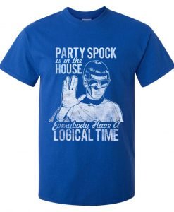 party spock is in the house T shirt blue