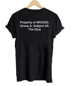 property of wicked maze runner tshirt back shirt