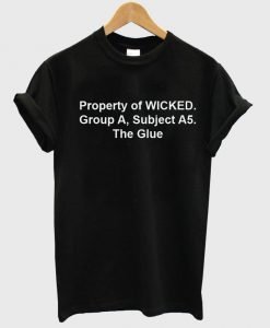 property of wicked maze runner tshirt front shirt