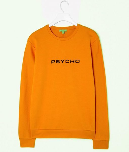 psycho sweatshirt
