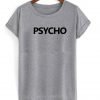 psycho T shirt