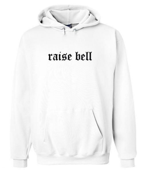 raise bell hoodie