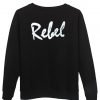 rebel sweatshirt