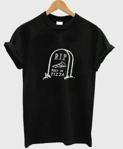 rest in pizza tshirt