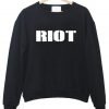 riot sweatshirt