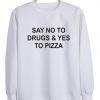 say no to sweatshirt