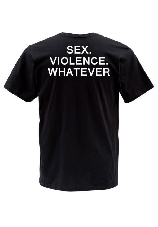 sex violence whatever tshirt
