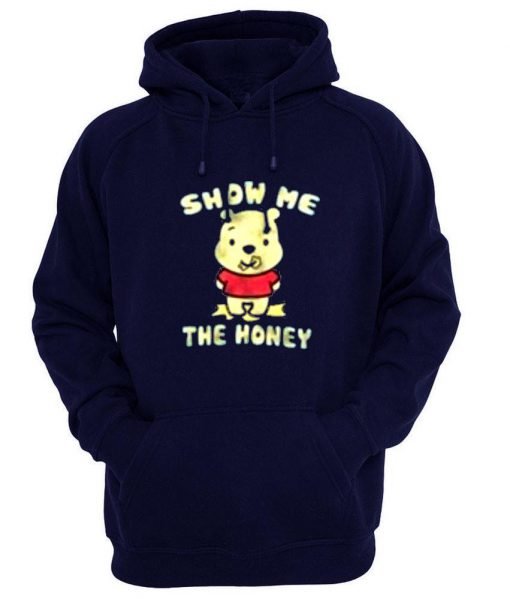 show me the honey hoodie