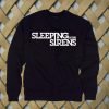 Sleeping With Sirens Sweatshirt