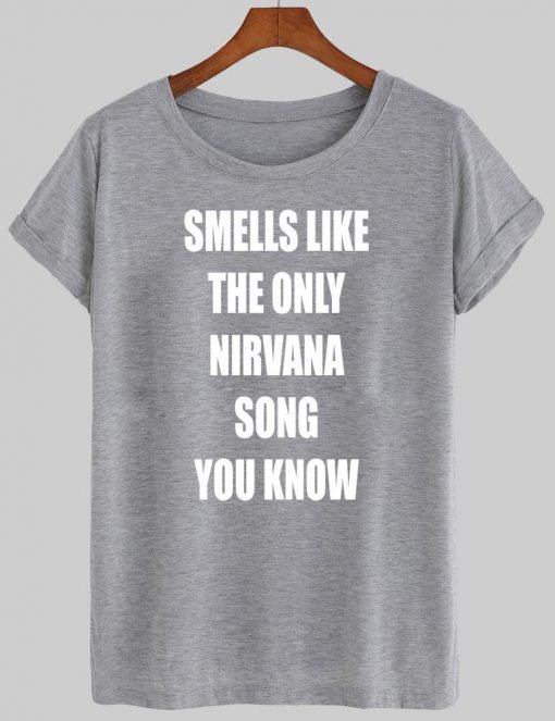 smells like the only nirvana T shirt