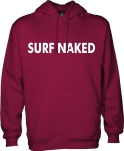 surf naked hoodie
