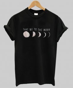 take me to the moon T shirt