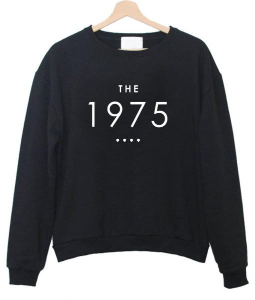 The 1975 Sweatshirt