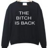 the bitch sweatshirt