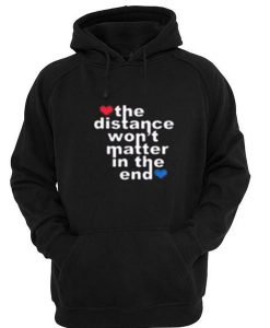 the distancewon't hoodie