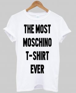 the most moschino t-shirt ever T shirt