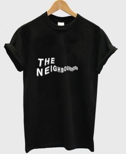 the neighbourhood tshirt
