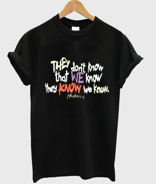 they don't know tshirt