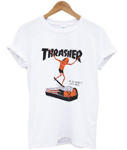thrasher who cares Tshirt
