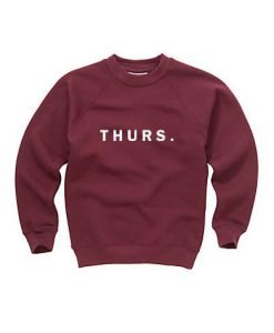 thursday sweatshirt