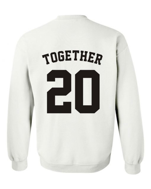 together 20 sweatshirt BACK