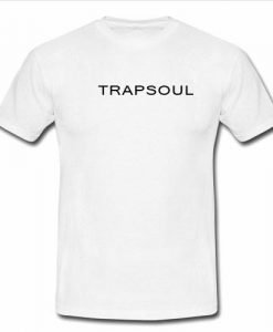 trapsoul tshirt