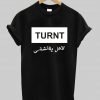 turnt T shirt