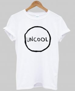 uncool T shirt