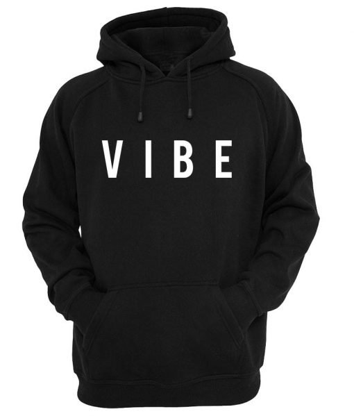 vibe hoodie