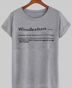 wanderlust  T shirt