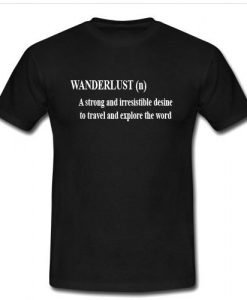 wanderlust T shirt