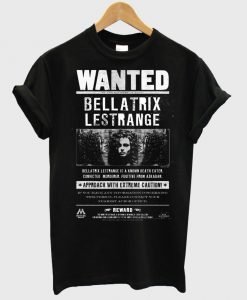 wanted bellatrix T shirt