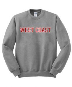 weast coast Sweatshirt