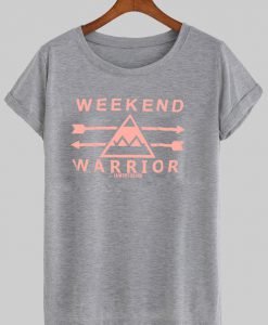 weekend warrior T shirt
