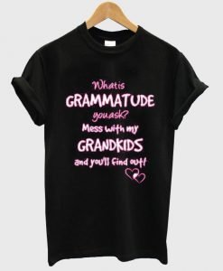 what is grammatude T shirt