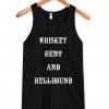 whiskey bent and hellbound Tank Top