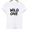 wild one shirt