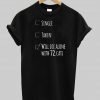 will die alone with 72 cats T shirt