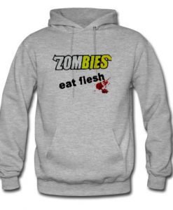 zombies eat flesh hoodie