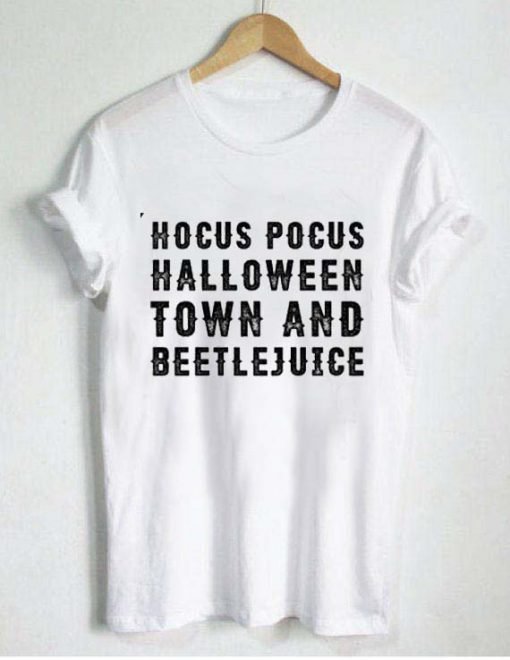 Hocus Pocus Halloween Town And Beetlejuice T Shirt KM