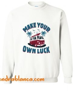 Make Your Luck Sweatshirt (KM)