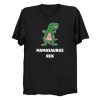 Mamasaurus Rex T Shirt KM