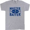 Master Baiter T Shirt (KM)